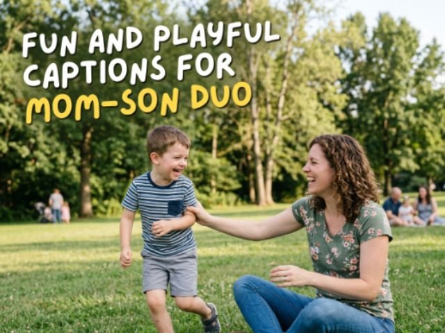 Fun and Playful Captions for Mom-Son Duo