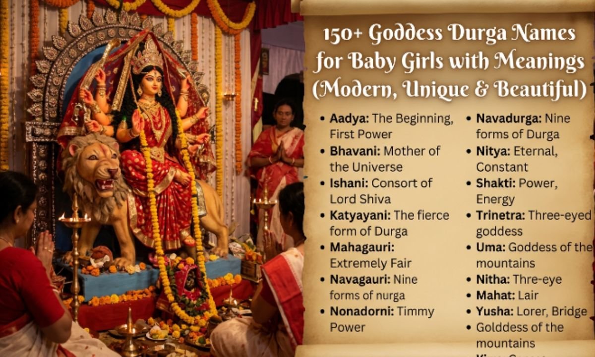 150+ Goddess Durga Names for Baby Girls with Meanings (Modern, Unique & Beautiful)