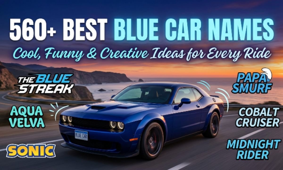 560+ Best Blue Car Names Cool, Funny & Creative Ideas for Every Ride 